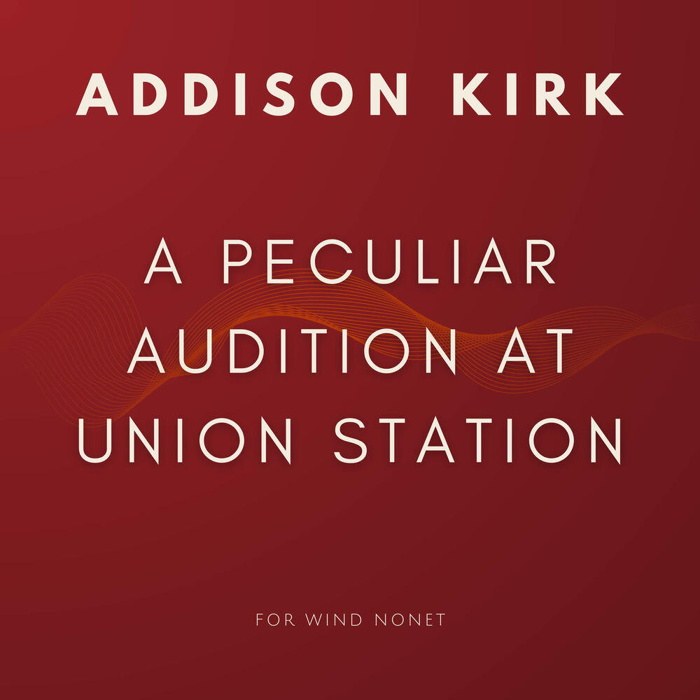 Релиз A Peculiar Audition at Union Station (For Wind Nonet)