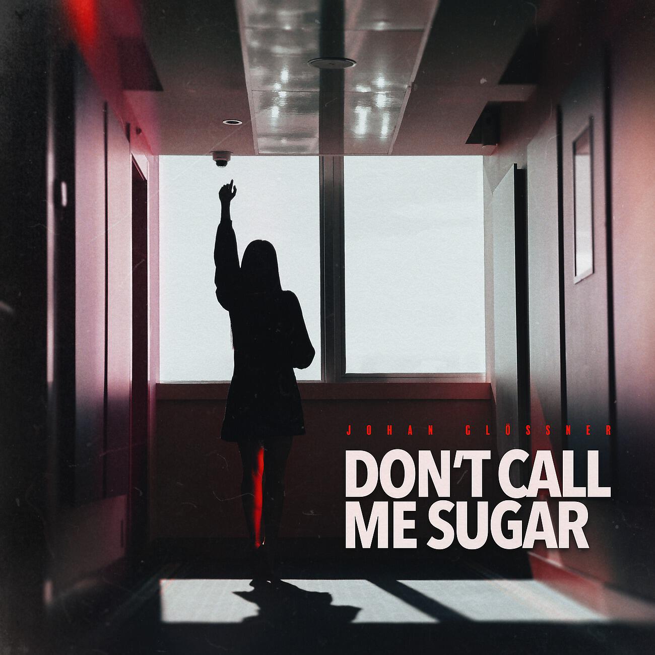 Релиз Don't Call Me Sugar