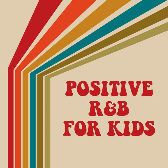 Релиз Positive R&B For Kids