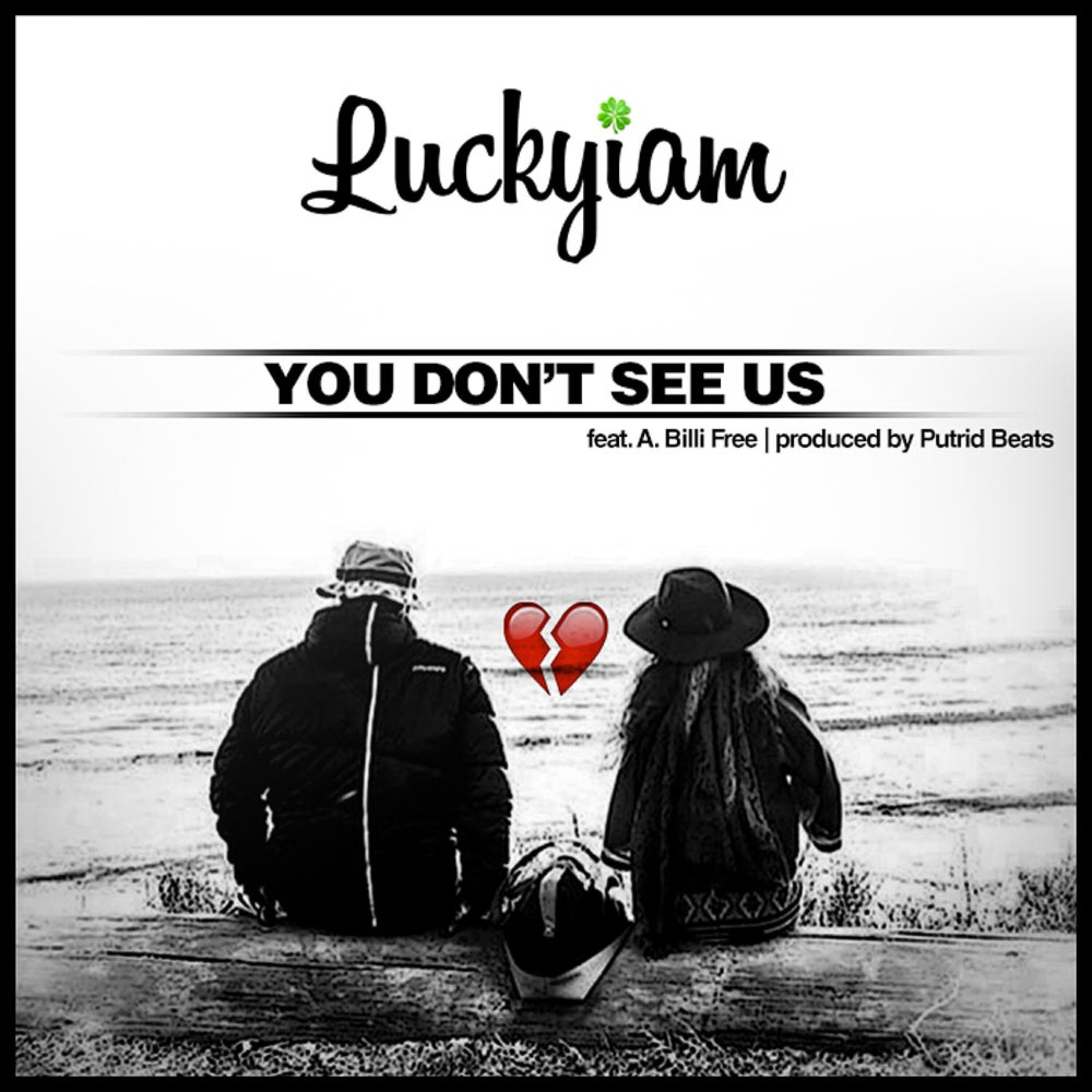 Релиз You Don't See Us (feat. A. Billi Free)