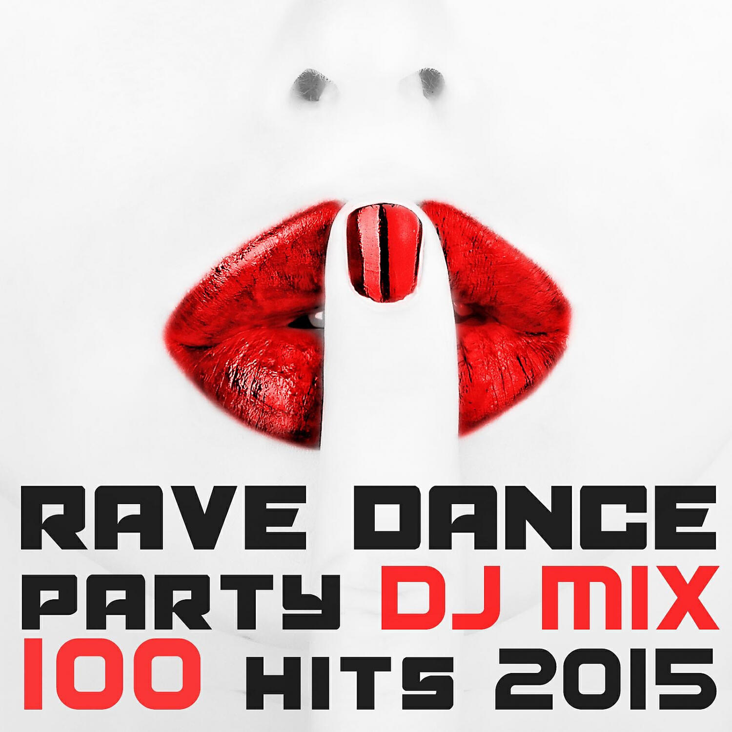 Релиз 100 Rave Dance Party Hits DJ Mix 2015