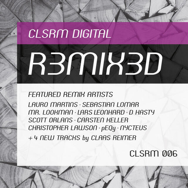 Релиз CLSRM Digital R3mix3d