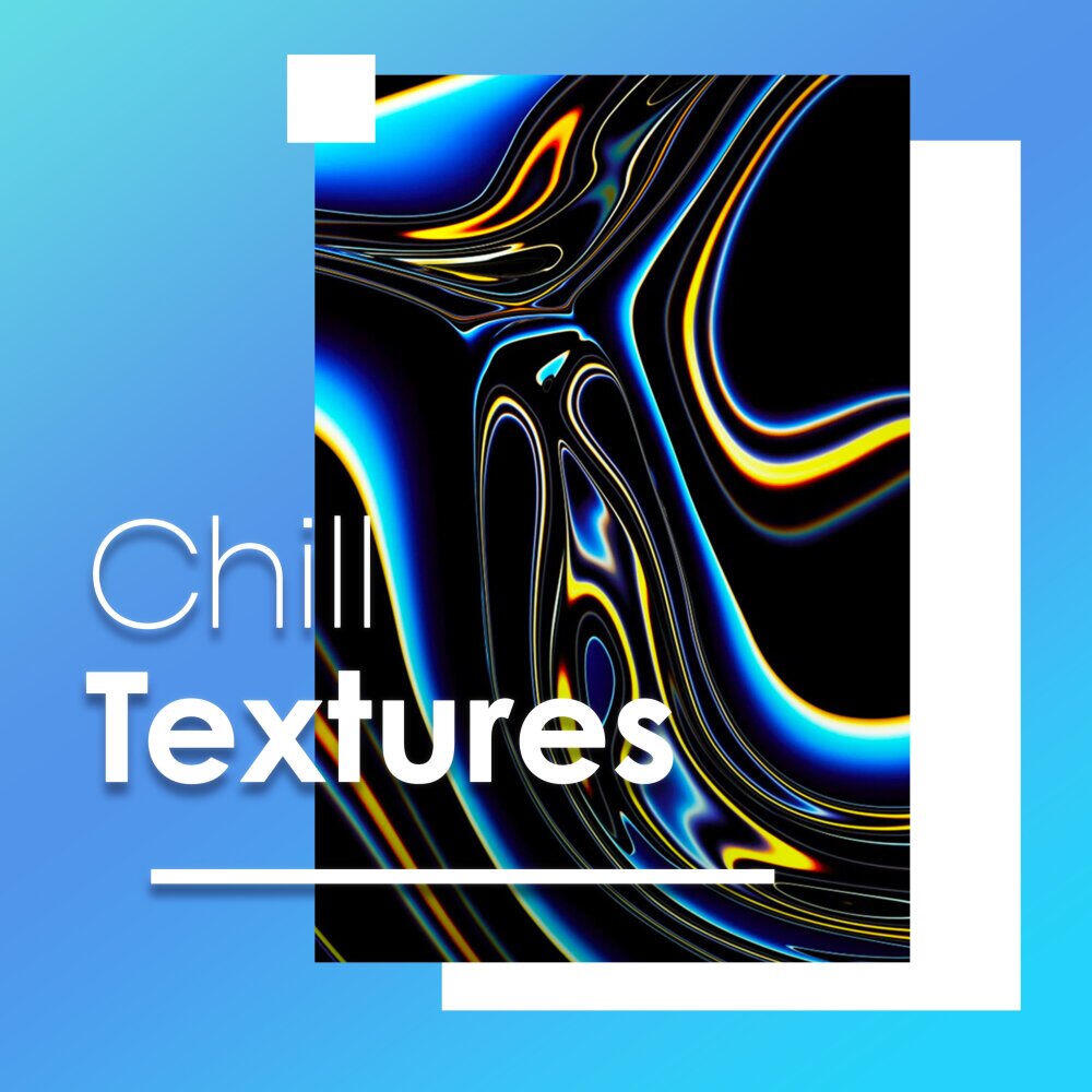 Релиз Chill Textures