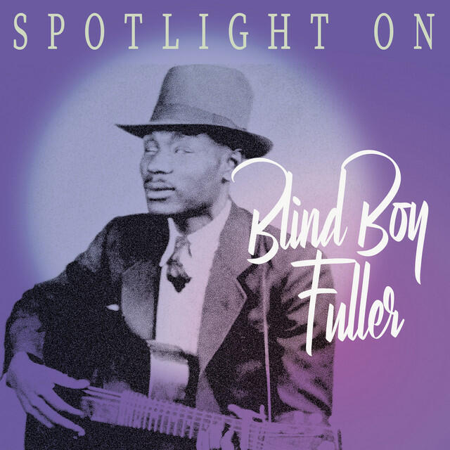Релиз Spotlight on Blind Boy Fuller