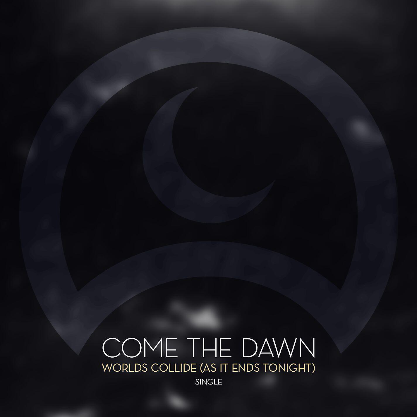 Релиз Worlds Collide (As It Ends Tonight)