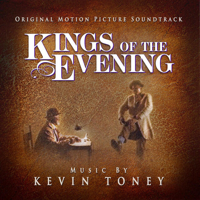 Релиз Kings of the Evening: Original Motion Picture Soundtrack