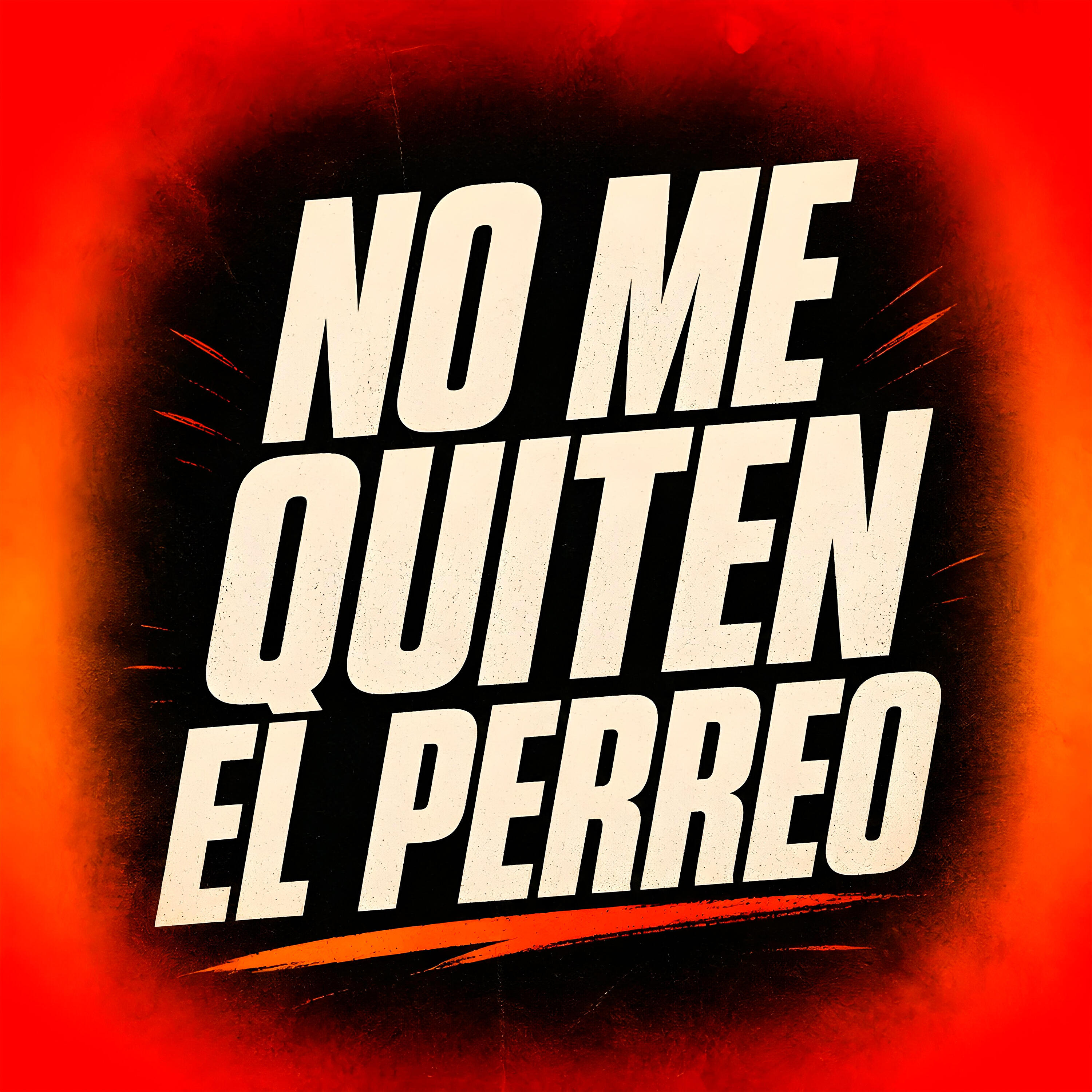 Релиз No Me Quiten el Perreo