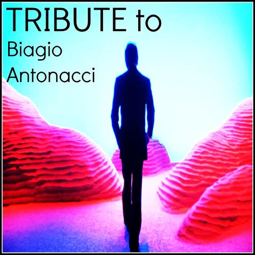 Релиз Tribute to Biagio Antonacci