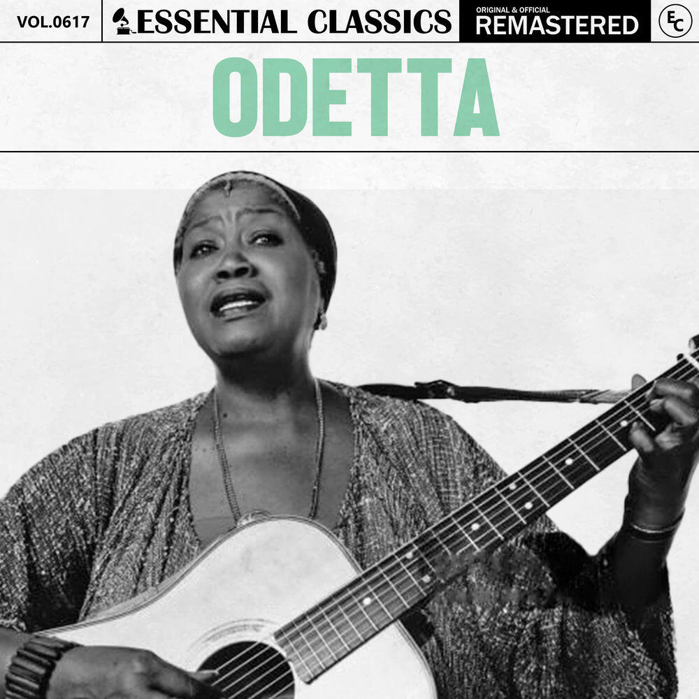 Релиз Essential Classics, Vol. 617: Odetta
