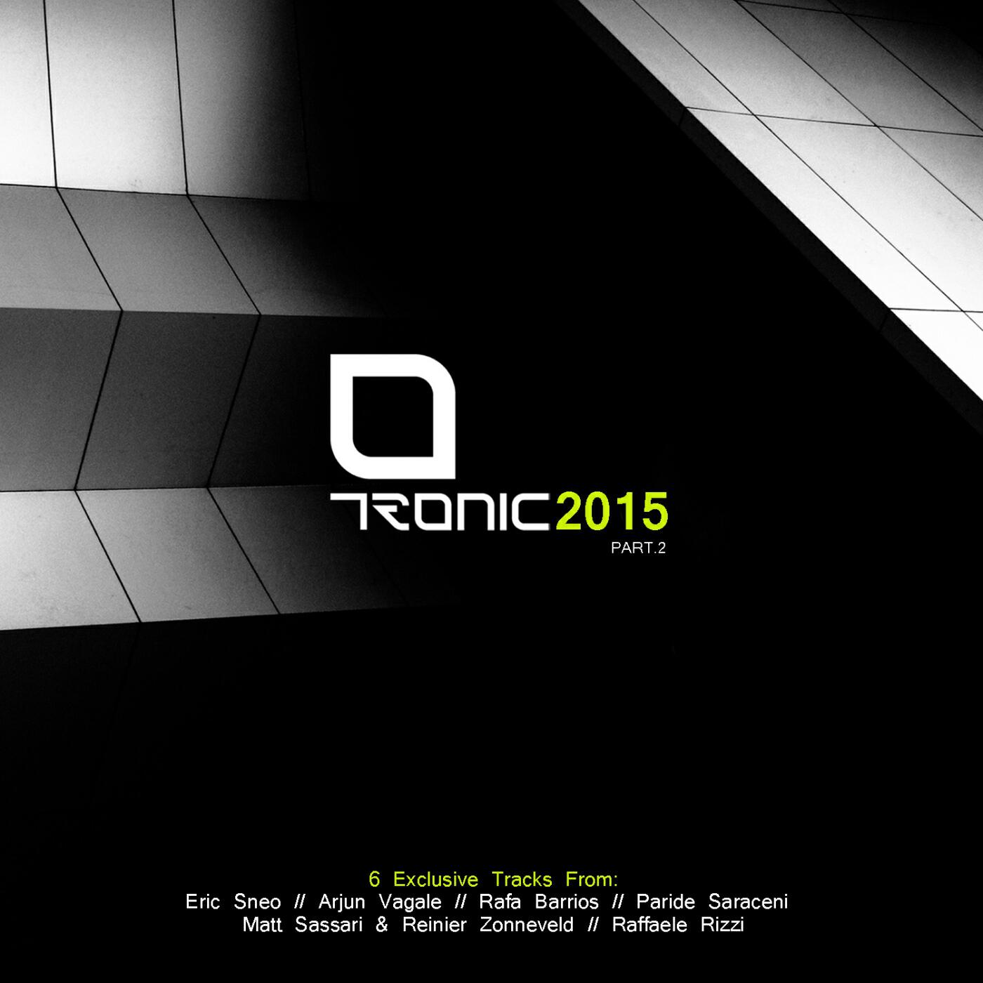 Релиз Tronic 2015, Pt. 2