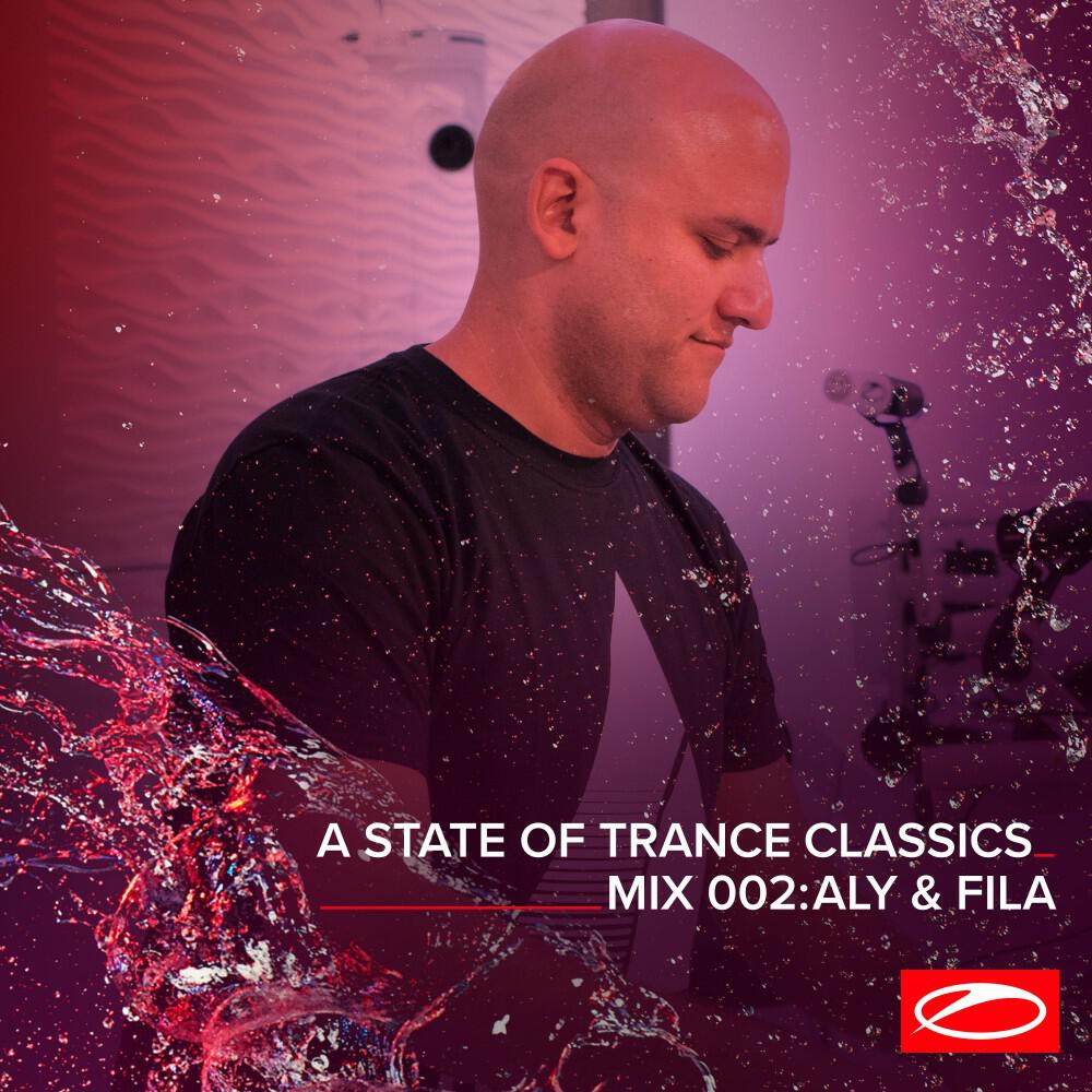 Релиз A State of Trance Classics - Mix 002: Aly & Fila