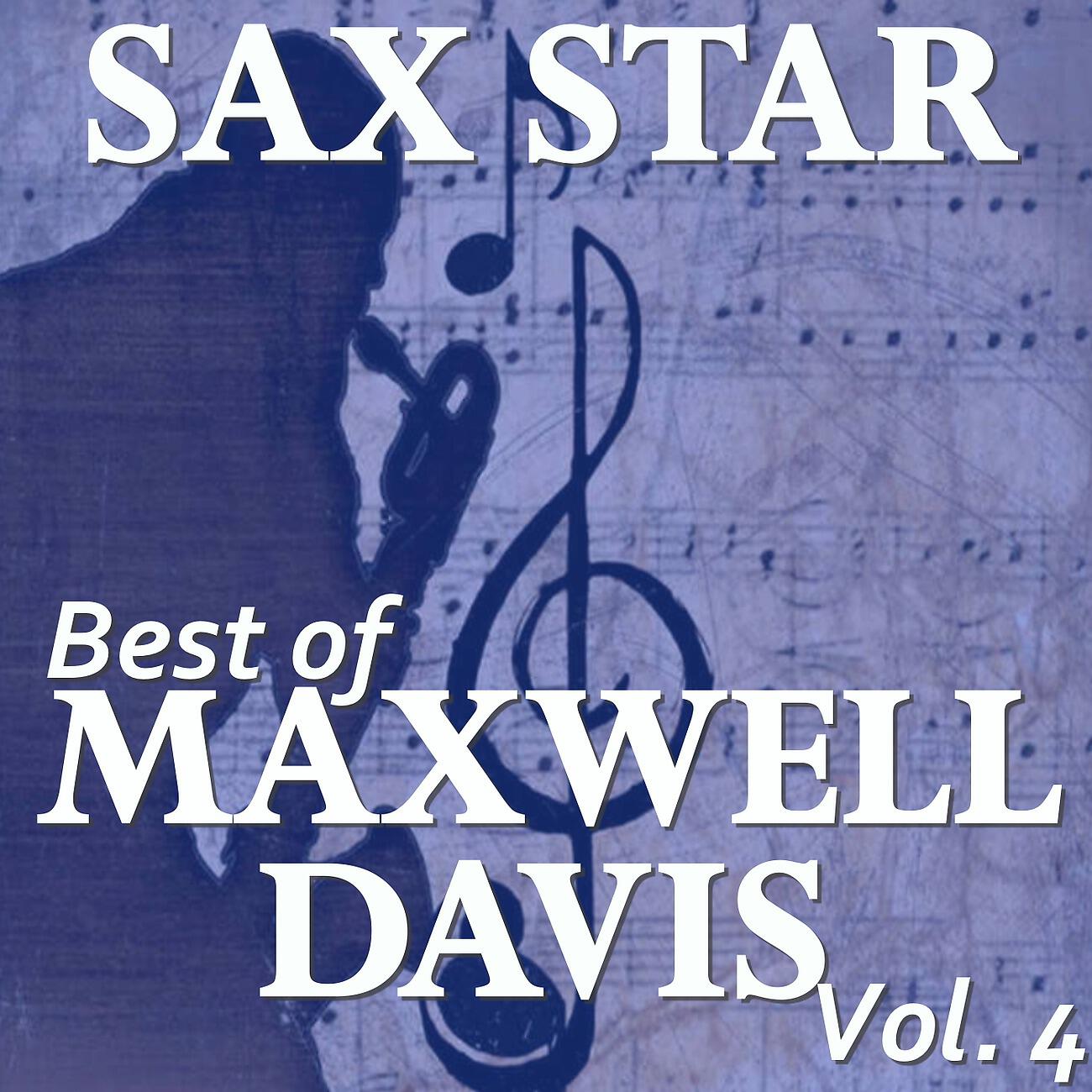 Релиз Sax Star: Maxwell's Best, Vol. 4