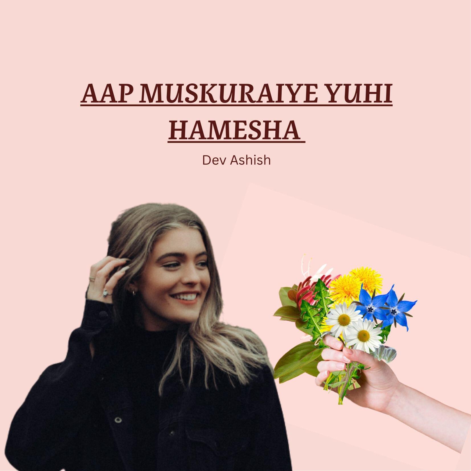 Релиз AAP MUSKURAIYE YUHI HAMESHA