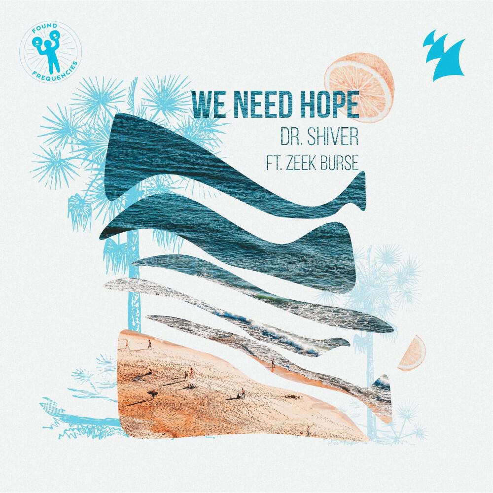 Релиз We Need Hope