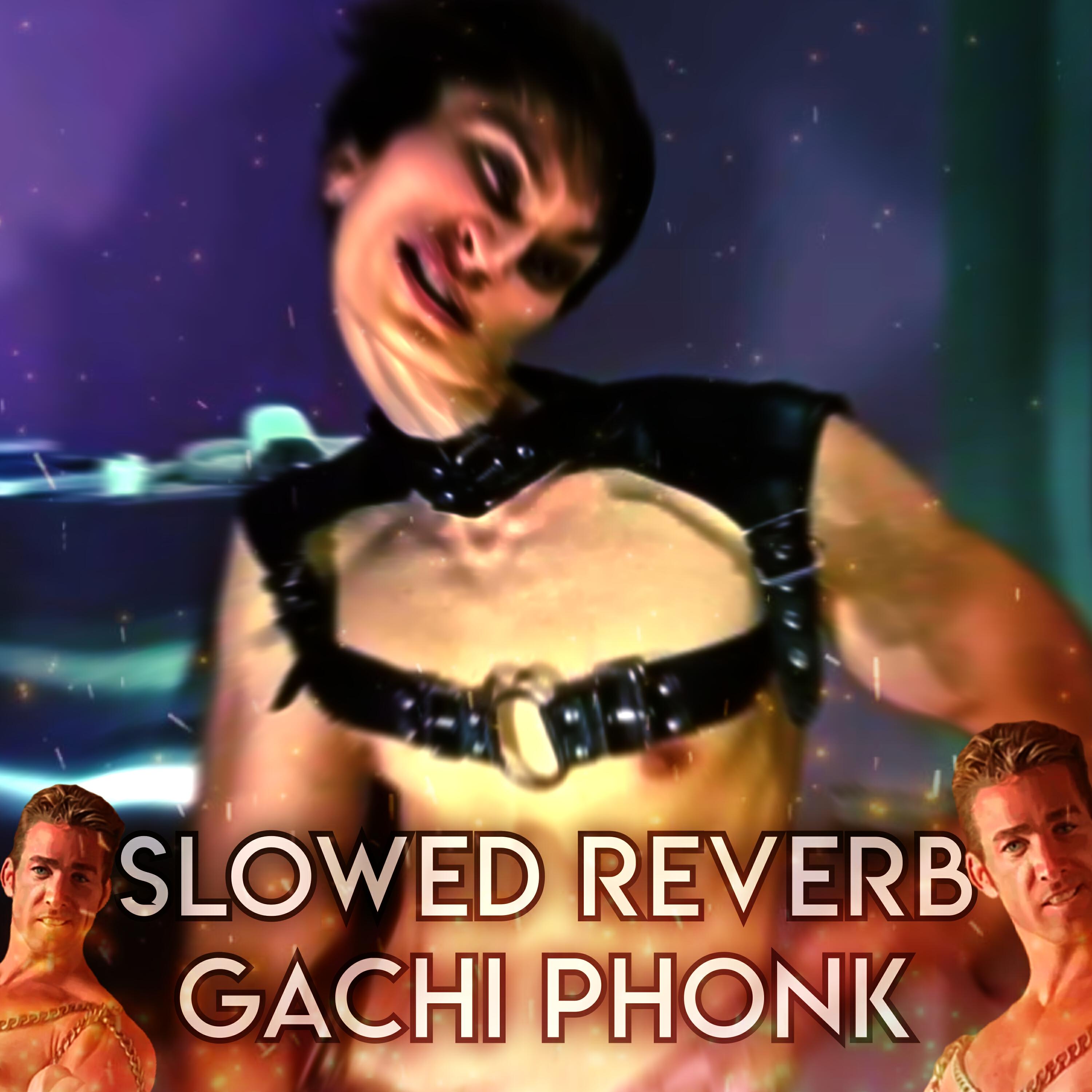 Релиз SLOWED REVERB GACHI PHONK