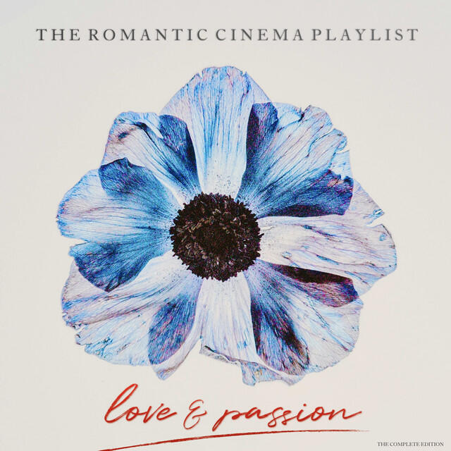 Релиз Love & Passion (The Romantic Cinema Playlist) [The Complete Edition]