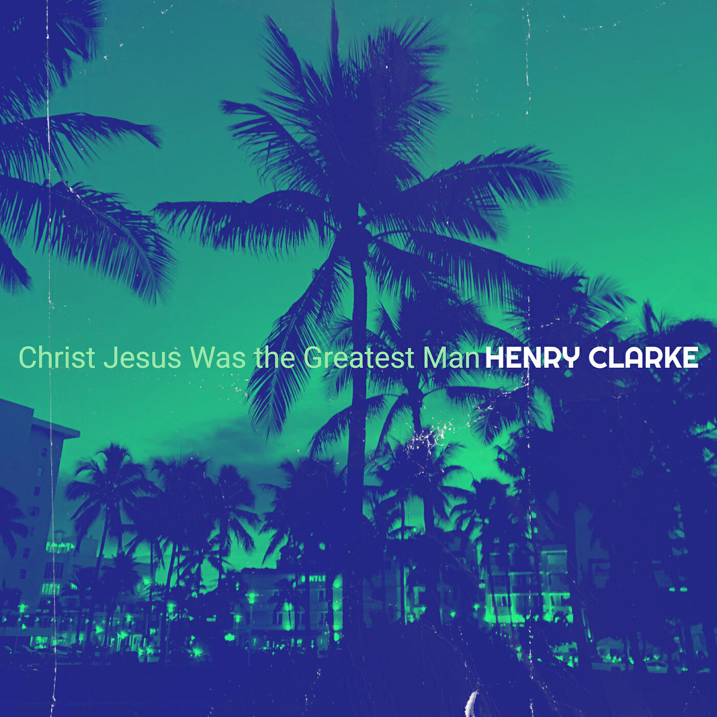 Релиз Christ Jesus Was the Greatest Man