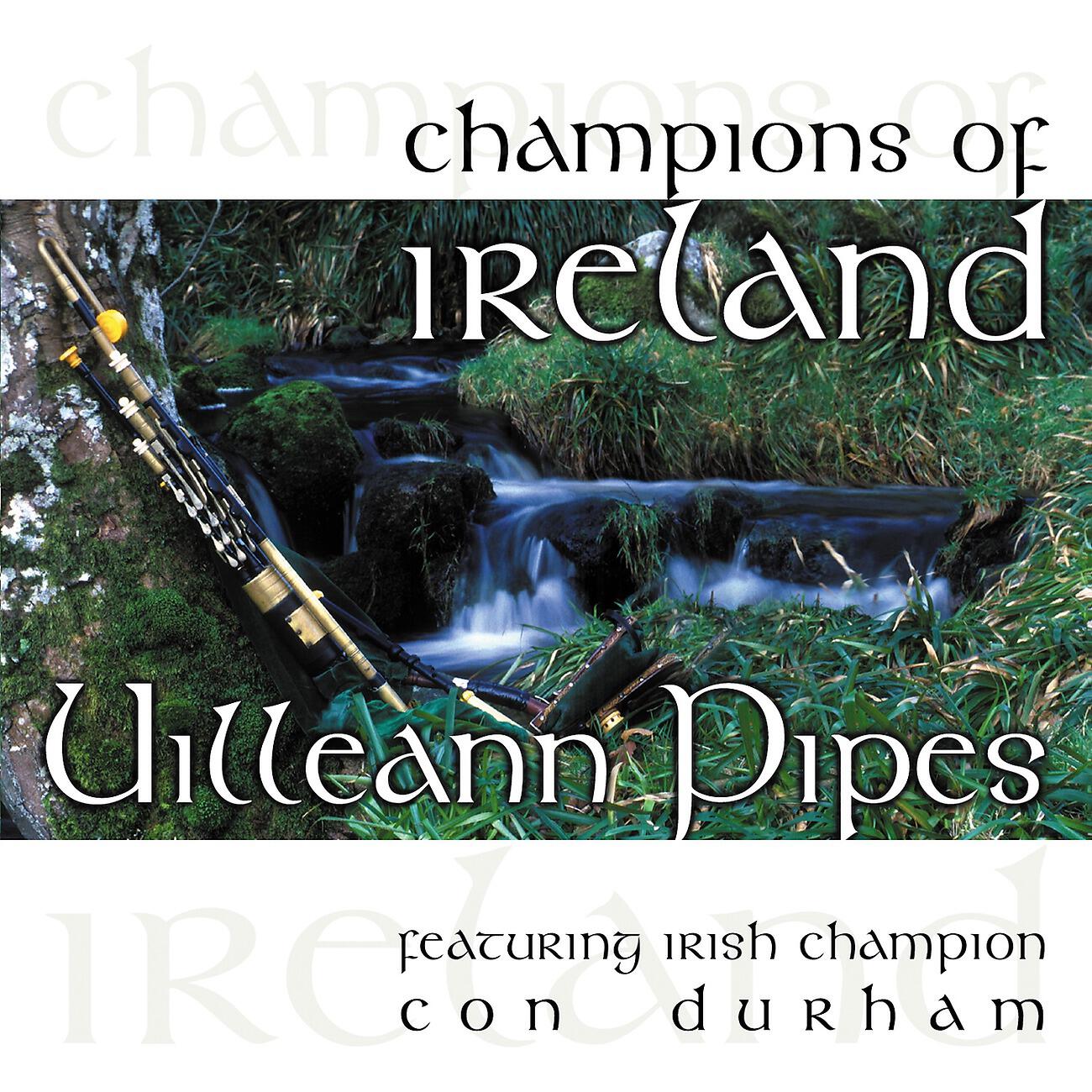 Релиз Champions of Ireland - Uilleann Pipes