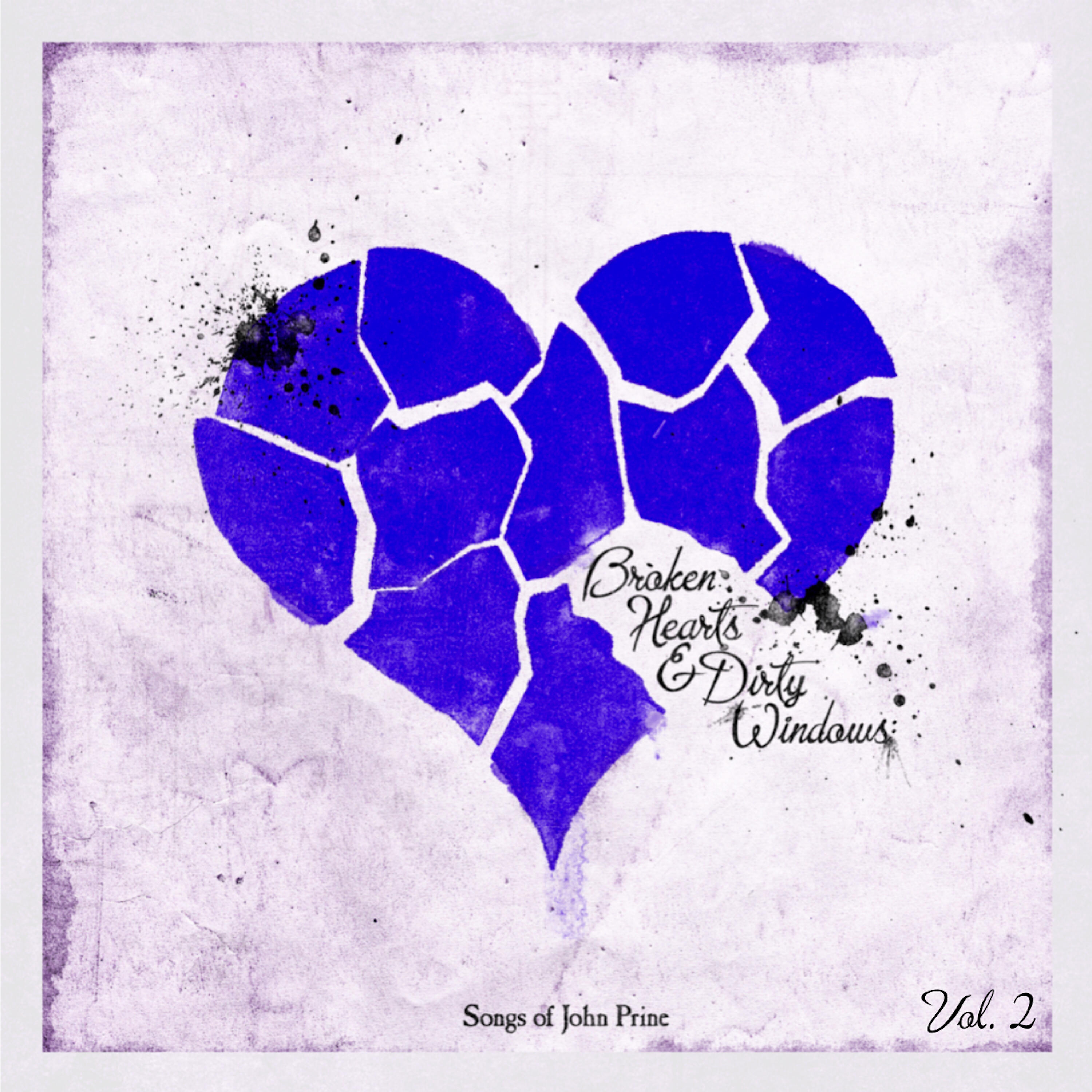 Релиз Broken Hearts & Dirty Windows: Songs of John Prine, Vol. 2