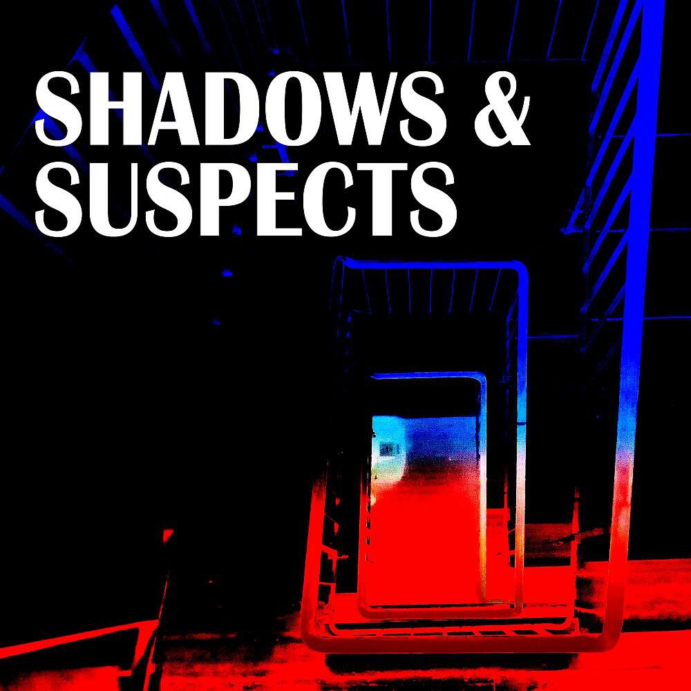 Релиз Shadows and Suspects