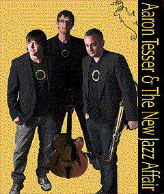 Aaron Tesser and the New Jazz Affair