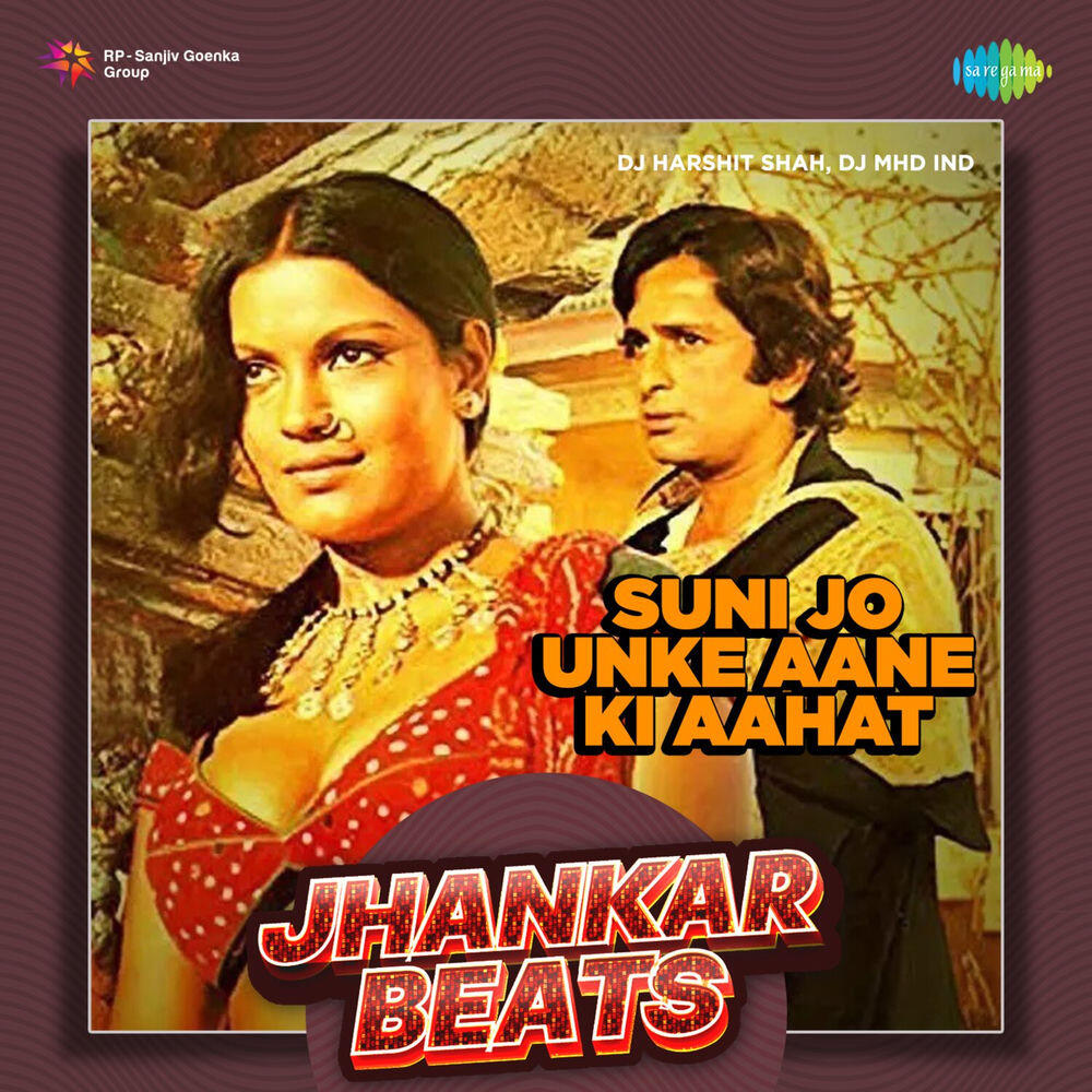 Релиз Suni Jo Unke Aane Ki Aahat (Jhankar Beats)