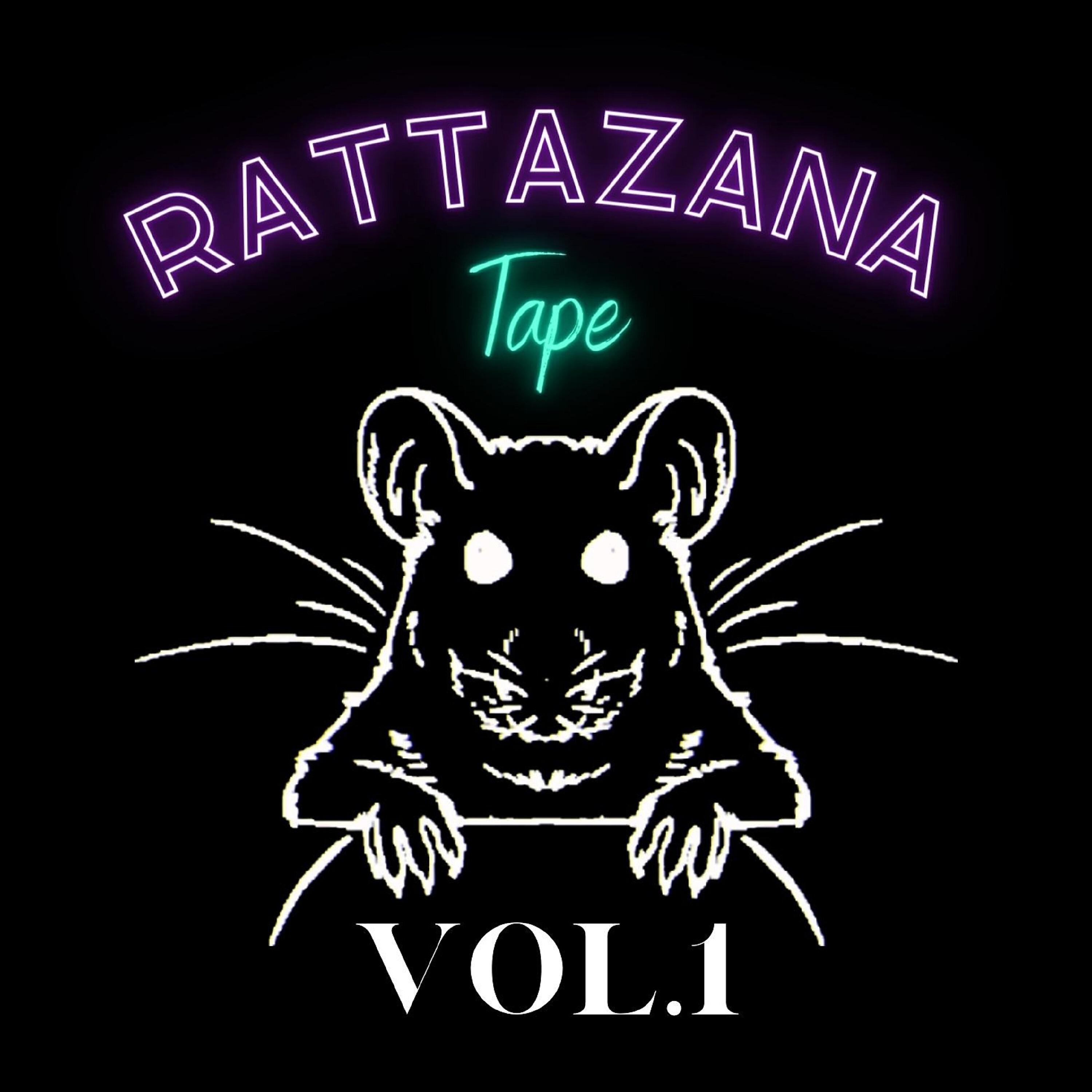 Релиз Rattazana Tape Vol.1