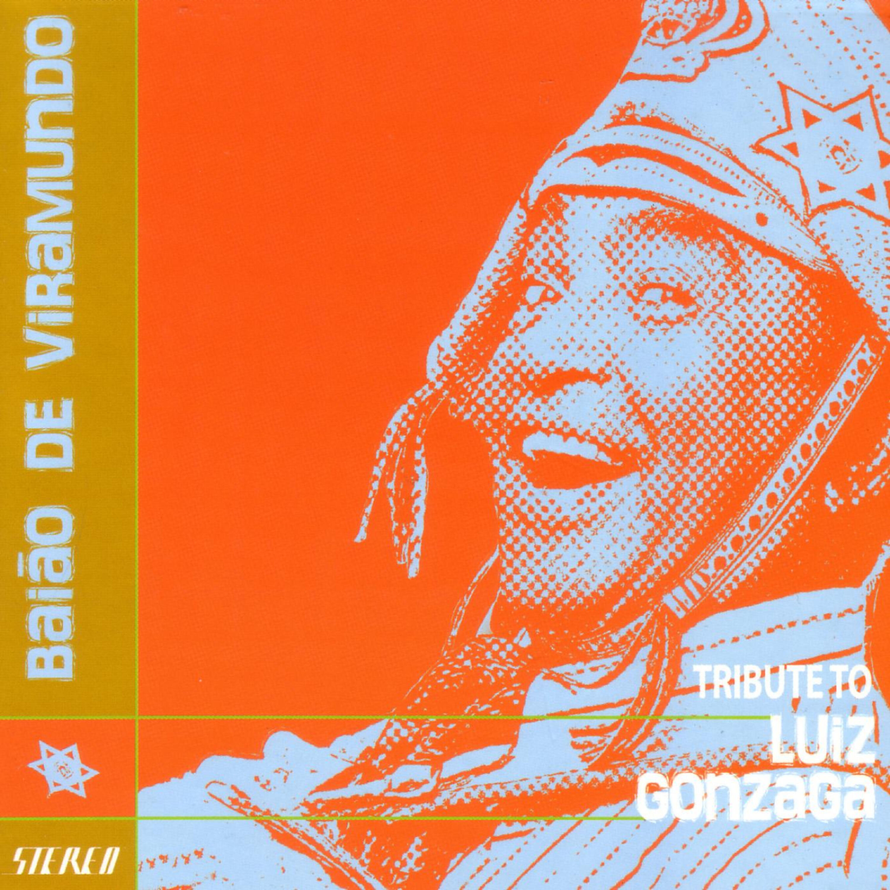 Релиз Baiāo De Viramundo - Tribute to Luiz Gonzaga