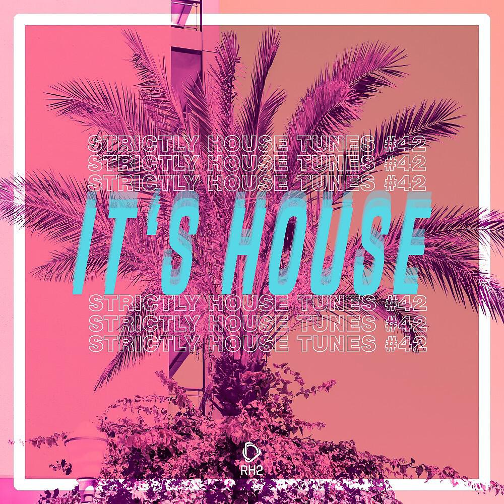 Релиз It's House: Strictly House, Vol. 42