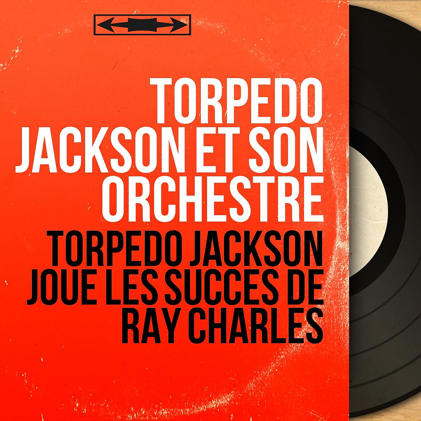 Постер альбома Torpedo Jackson joue les succès de Ray Charles