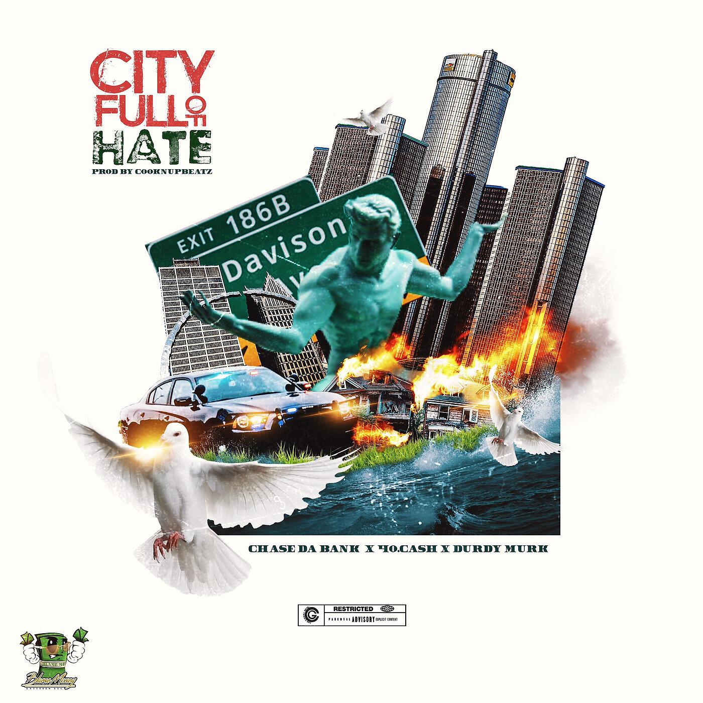 Релиз City Full of Hate (feat. 40. CASH & DURDY MURK)