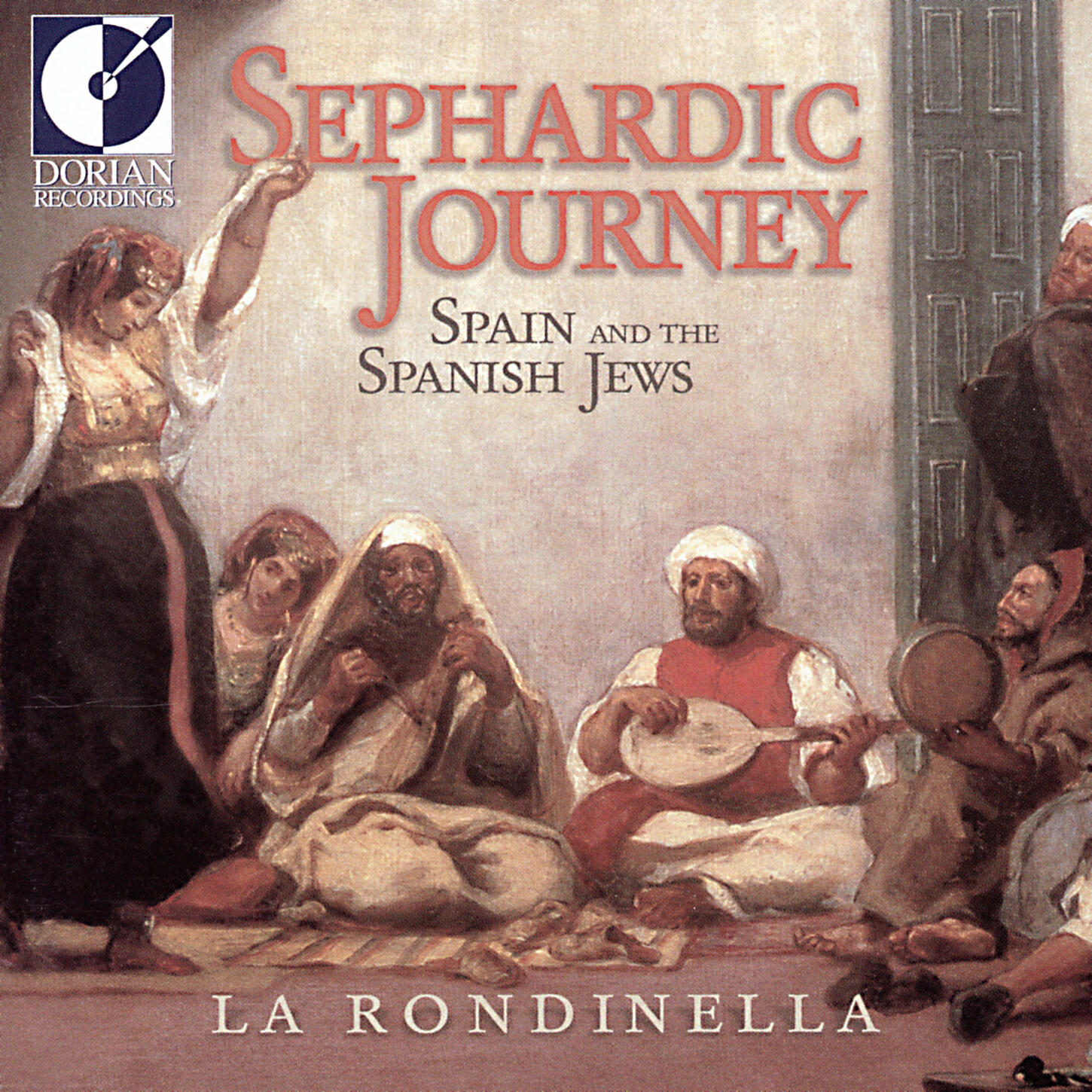 Релиз Spain Rondinella (La): Sephardic Journey (Spain and the Spanish Jews)