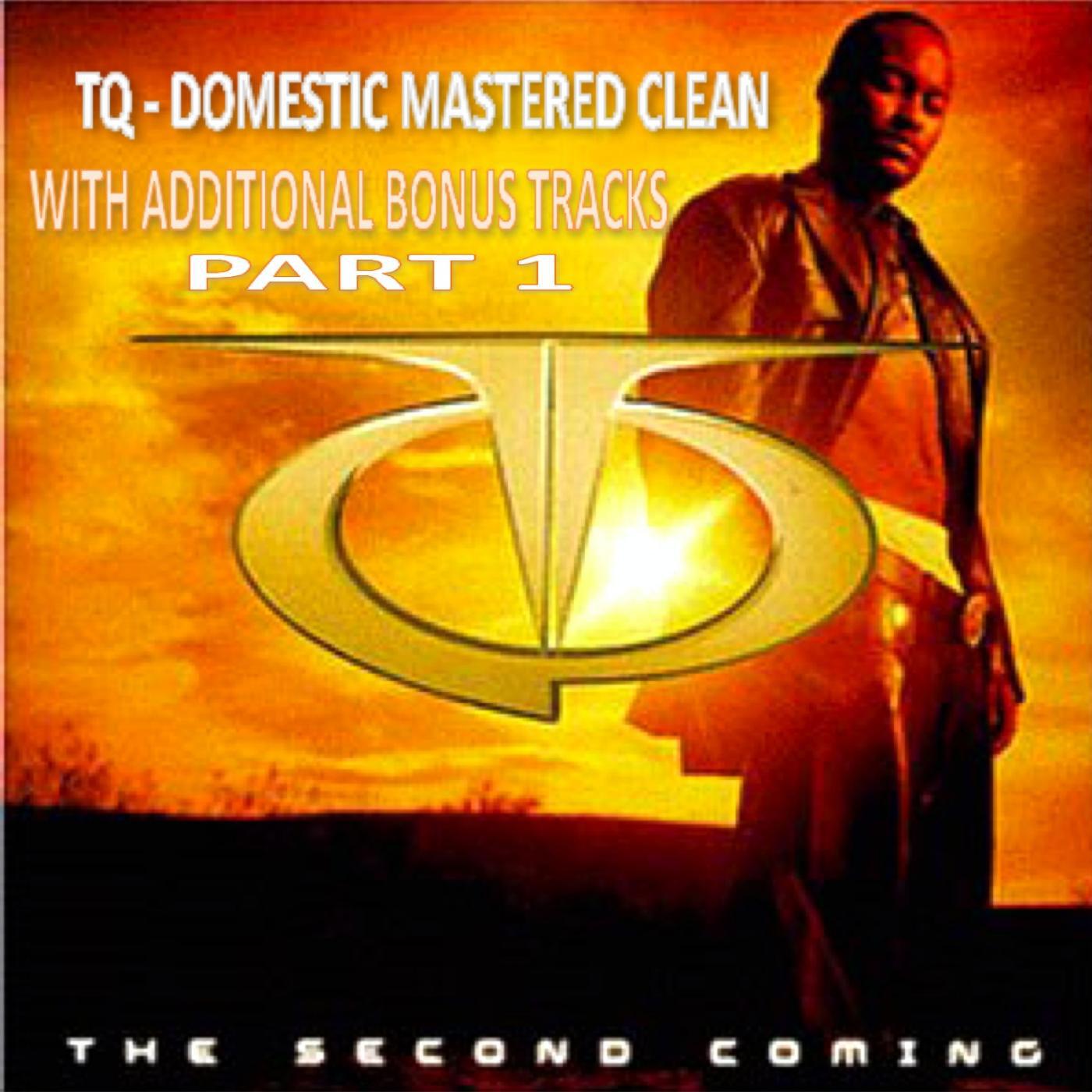 Релиз Tq the Second Coming Domestic Clean With Bonus Tracks Part 1