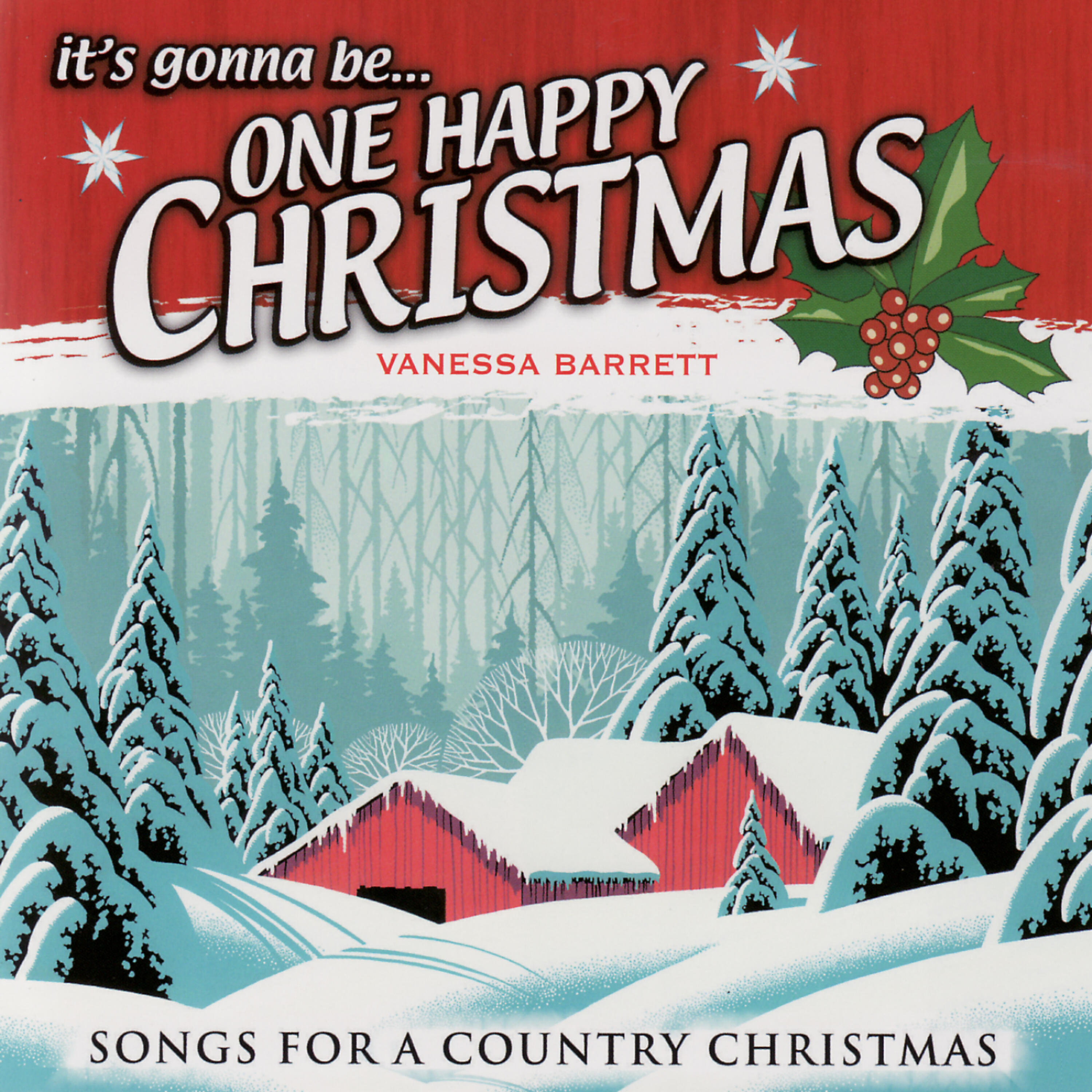 Релиз It's Gonna Be One Happy Christmas- Songs For a Country Christmas