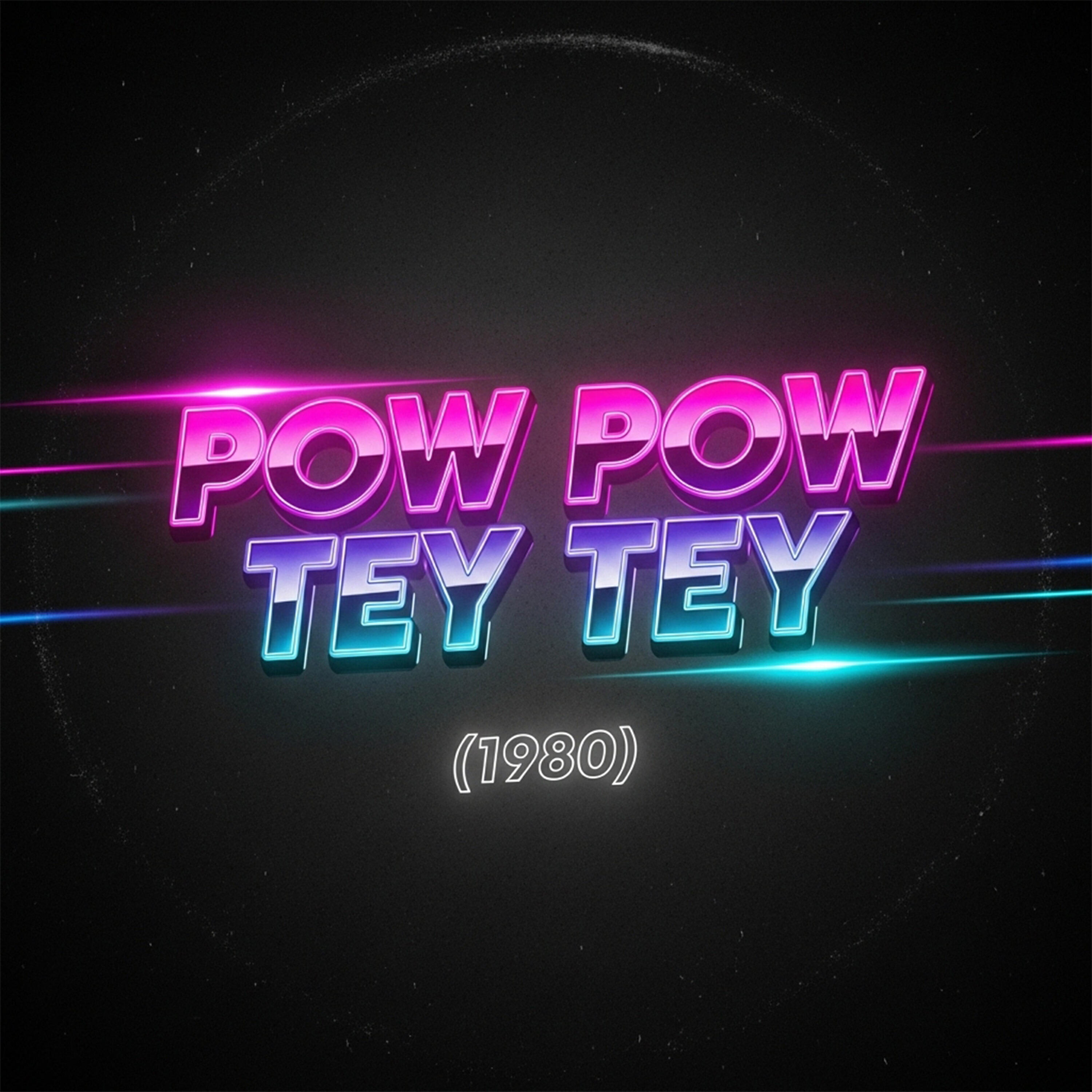Релиз Pow Pow Tey Tey (1980)