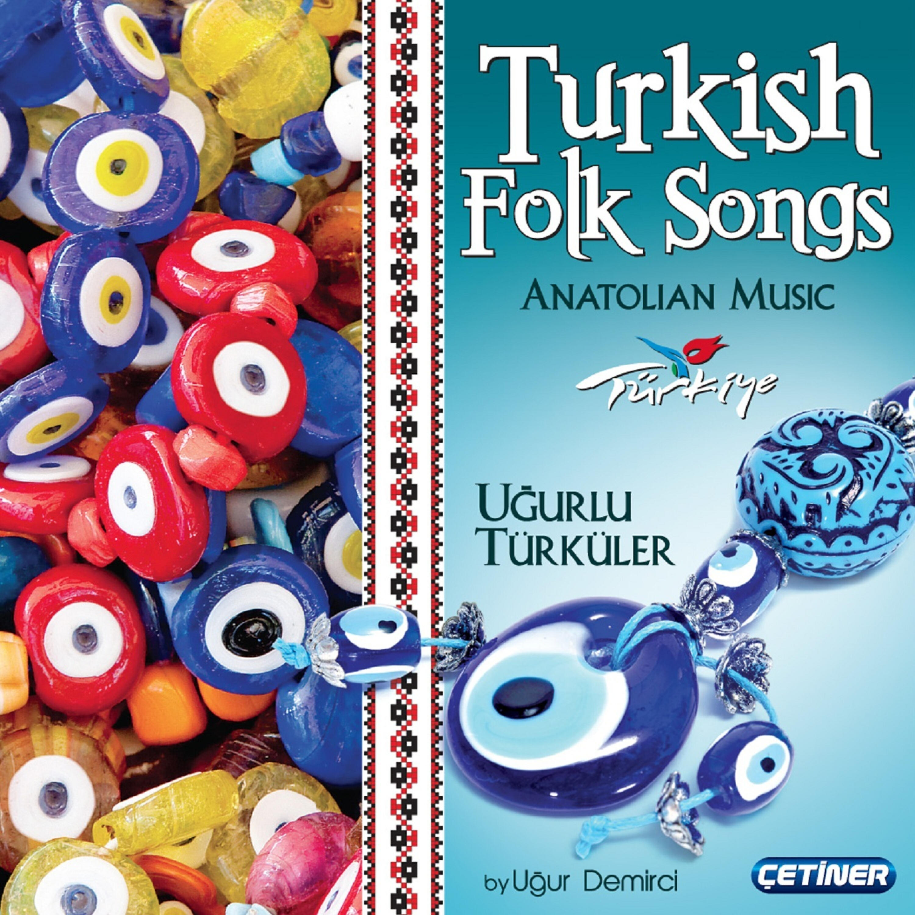 Релиз Turkish Folk Songs/Uğurlu Türküler
