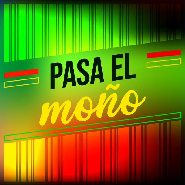 Постер альбома Pasa el moño