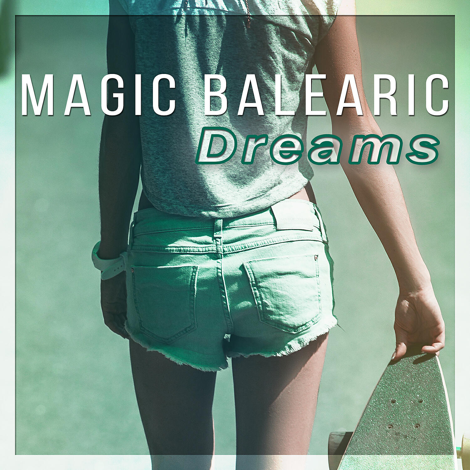 Релиз Magic Balearic Dreams - Lounge Summer Paradise, Electronic Music, Sun Glasses, Party Night Grooves, Ibiza Chill
