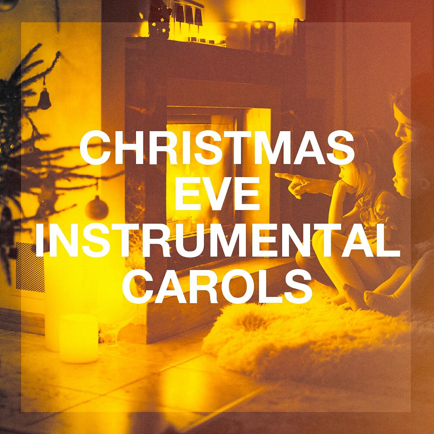 Релиз Christmas Eve Instrumental Carols