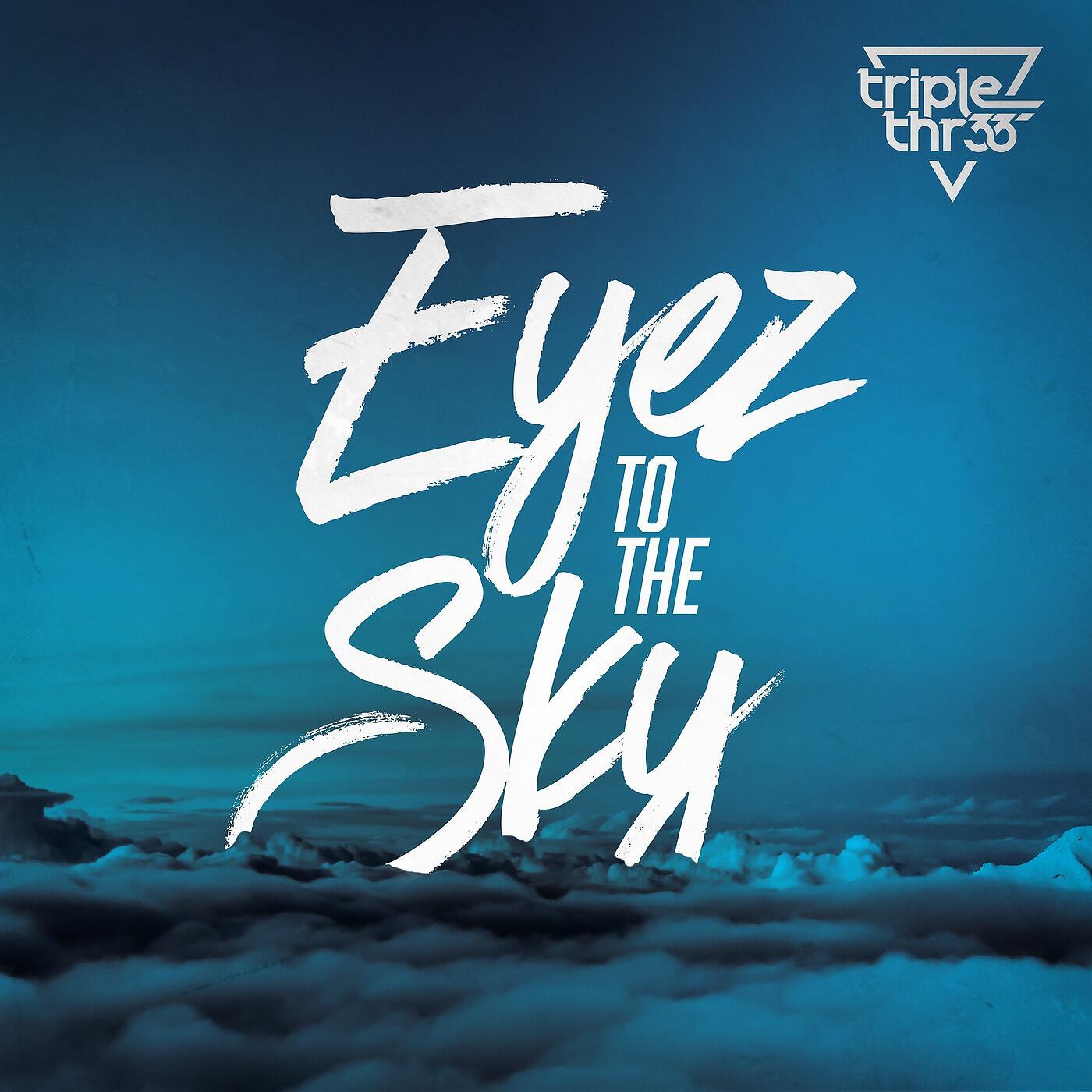 Релиз Eyez to the Sky