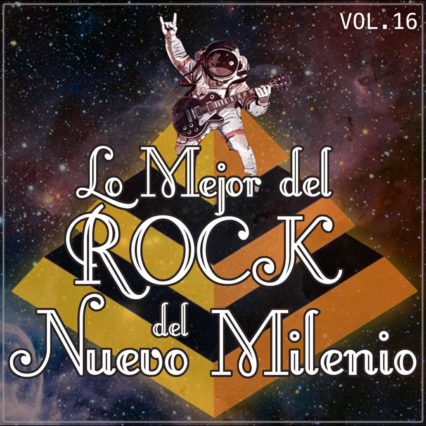 Релиз Lo Mejor del Rock del Nuevo Milenio Vol. 16