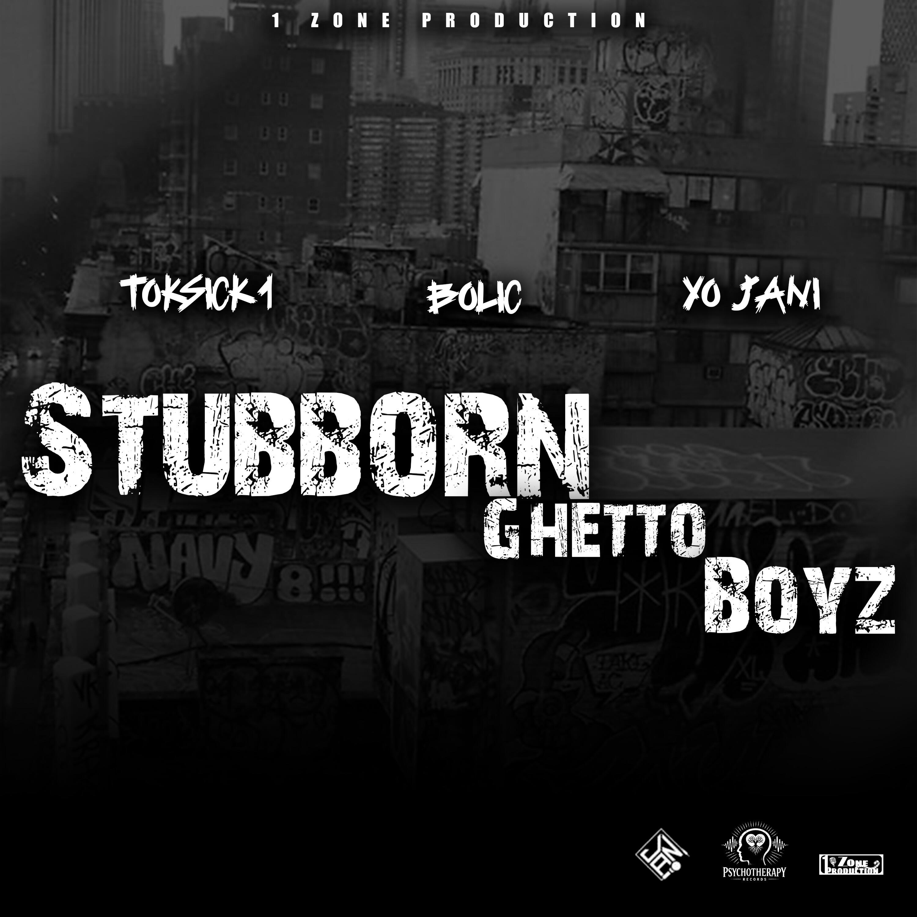 Релиз Stubborn Ghetto Boyz
