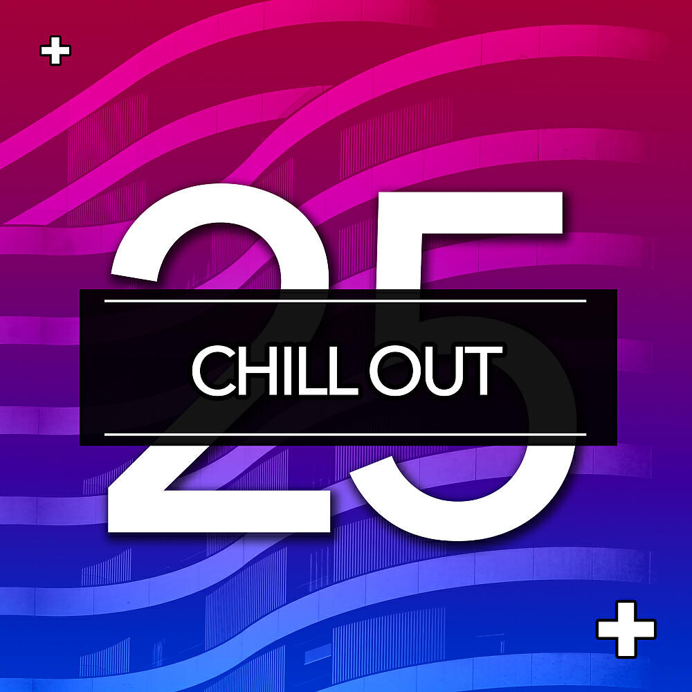 Релиз 25 Chill Out