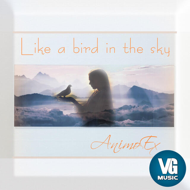 Релиз Like a Bird in the Sky