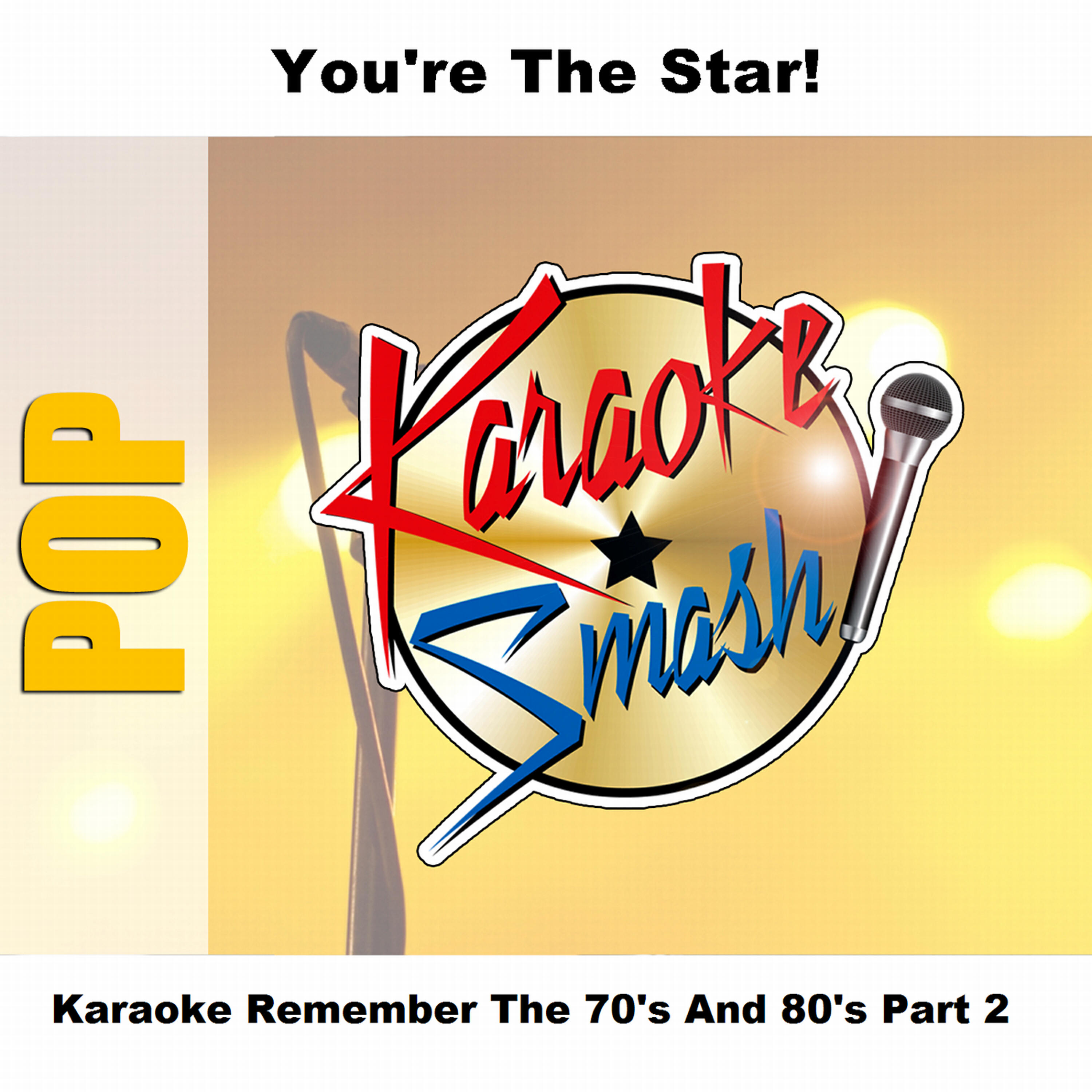 Постер альбома Karaoke Remember The 70's And 80's Part 2