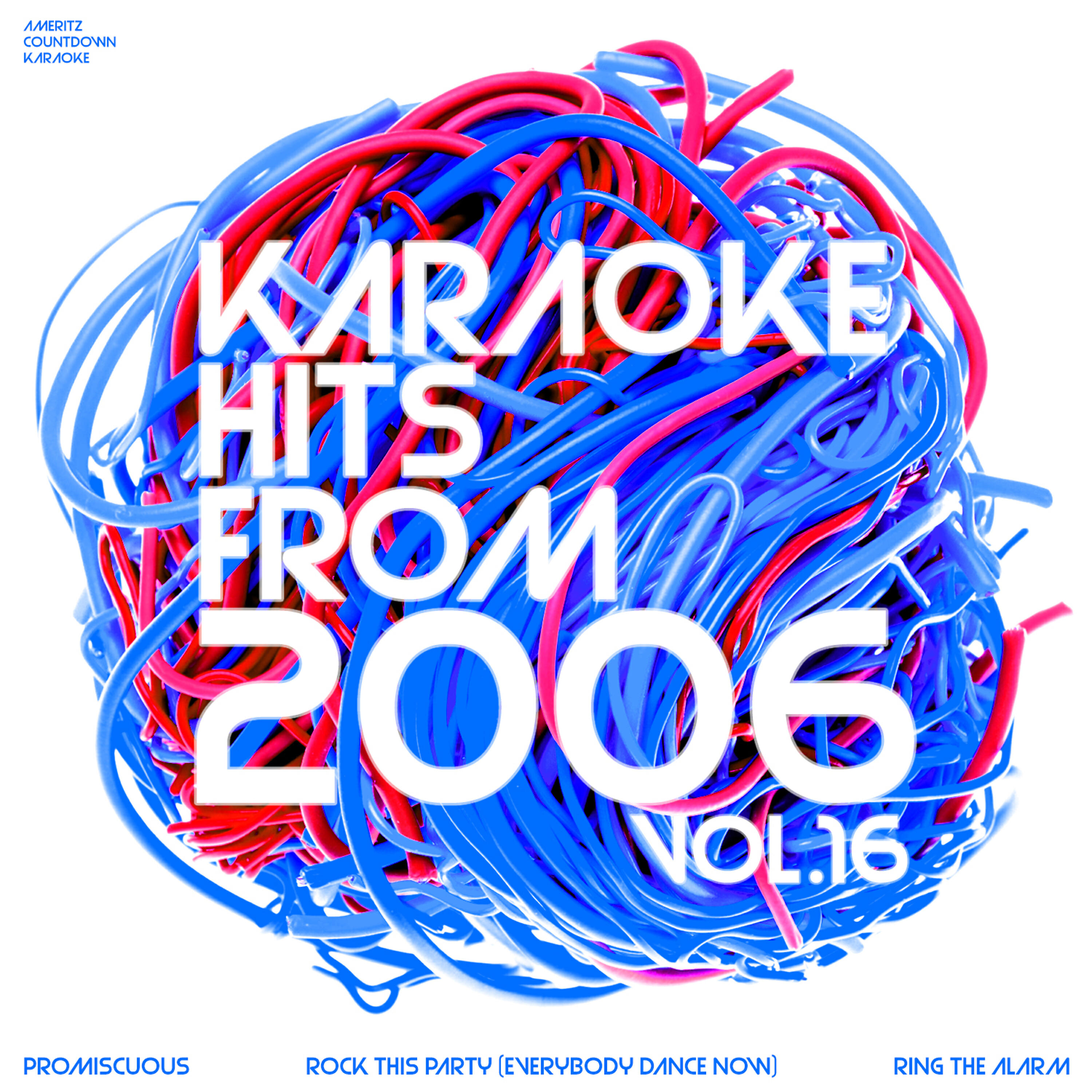 Релиз Karaoke Hits from 2006, Vol. 16