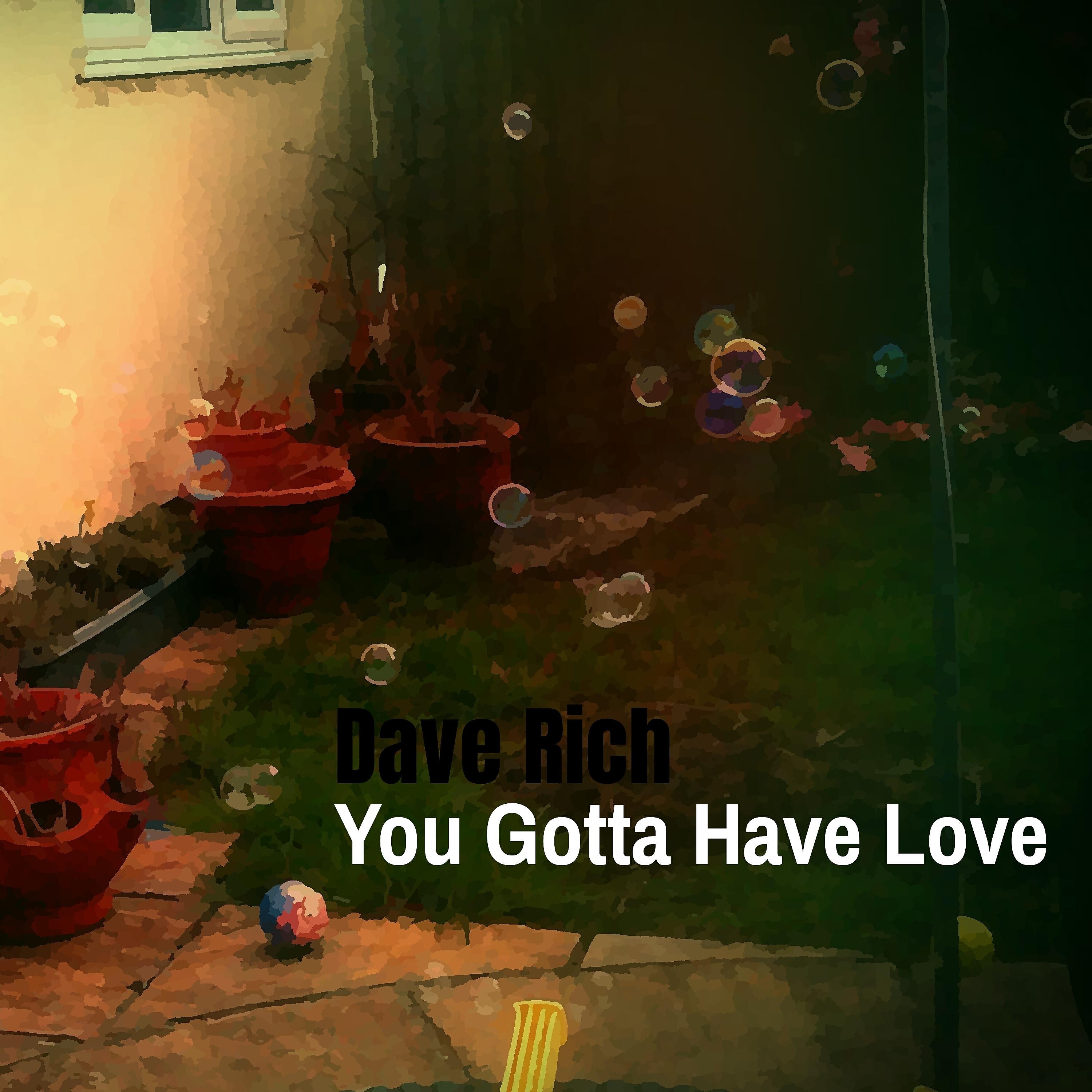 Релиз You Gotta Have Love