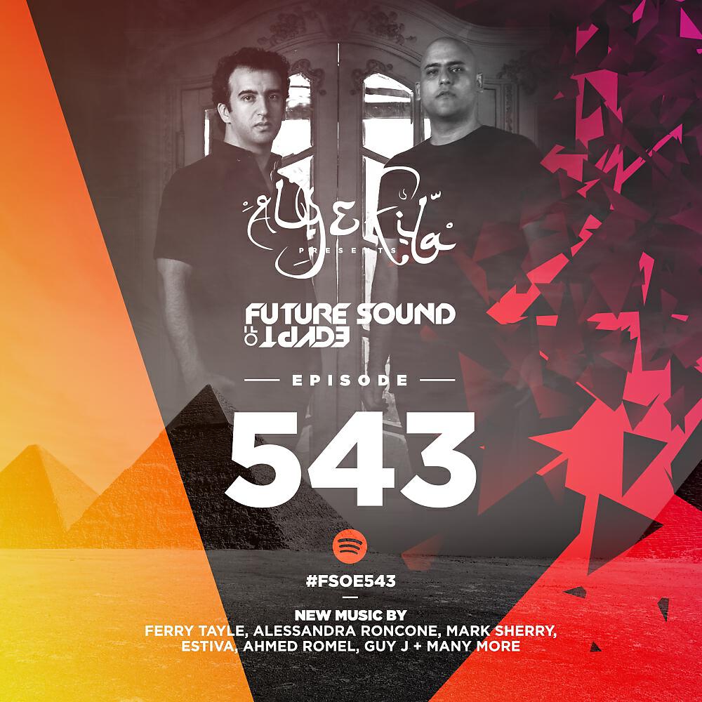 Релиз Future Sound Of Egypt Episode 543
