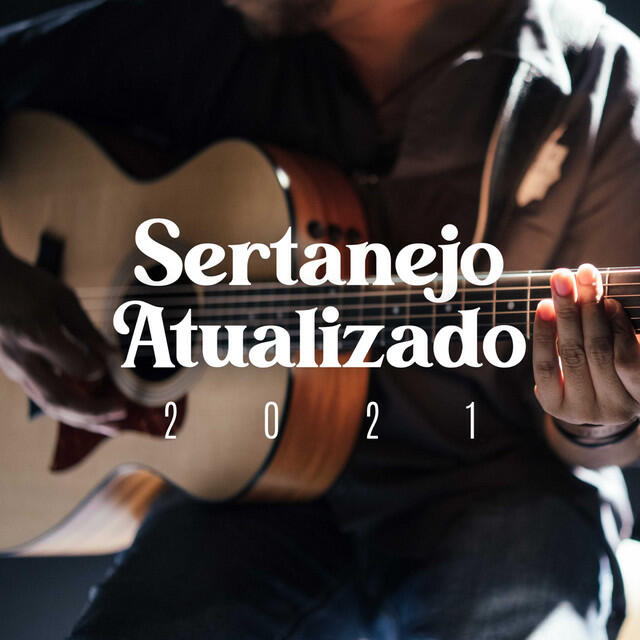 Релиз Sertanejo Atualizado 2021