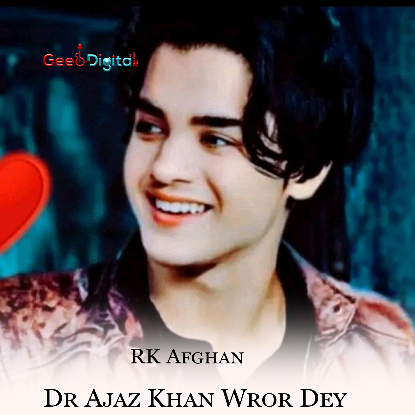 Постер альбома Dr Ajaz Khan Wror Dey